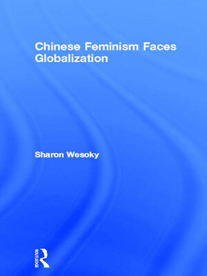 cover image of Chinese Feminism Faces Globalization